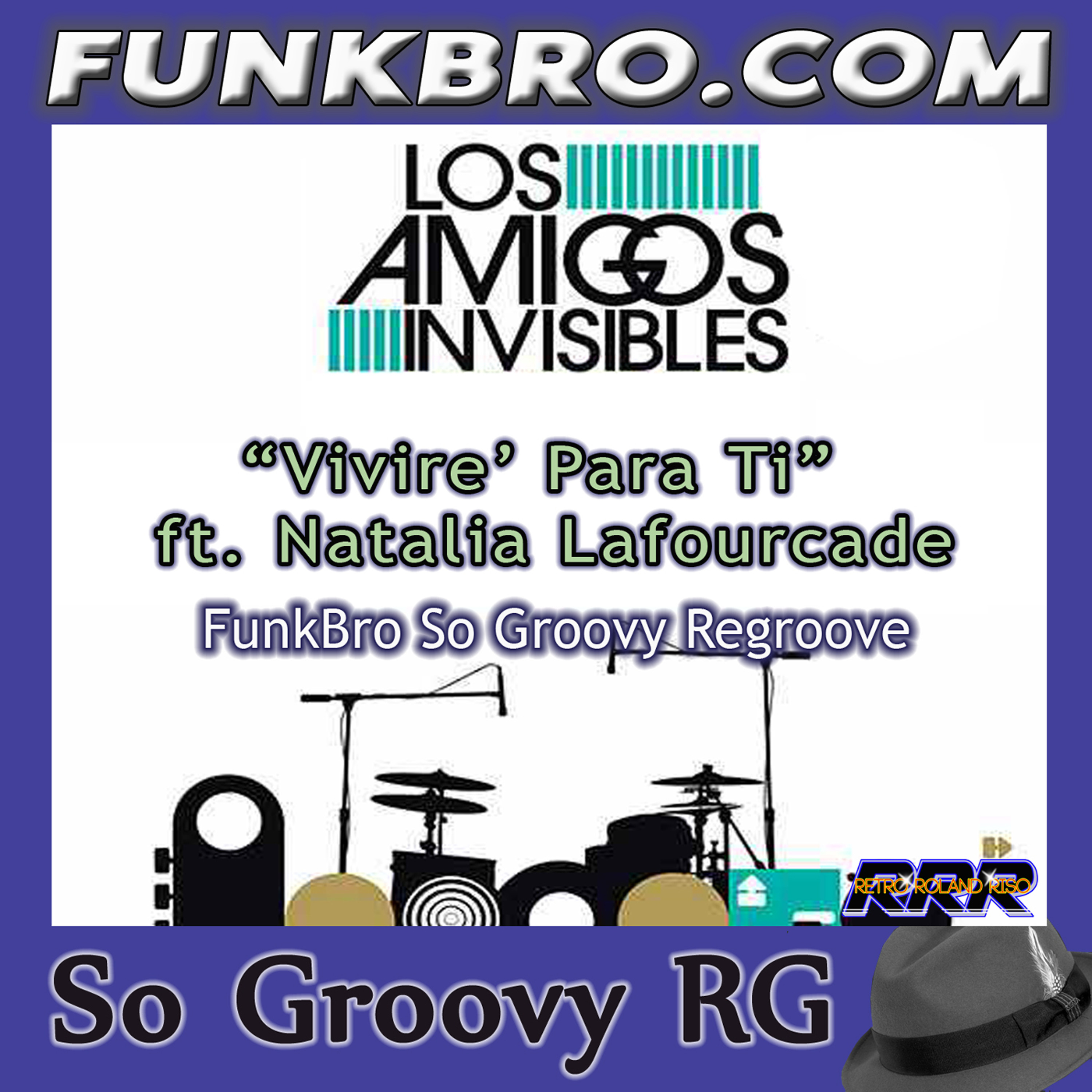 FunkBro - Viviré Para Ti ft. Natalia Lafourcade (FunkBro So Groovy Regroove) episode artwork