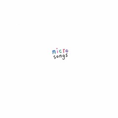 micro songs