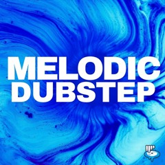 Melodic Dubstep
