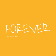 Forever [prod. Jay 808 Beats]