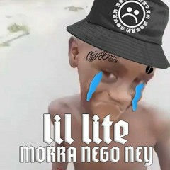 Lil Lite- Morra Nego Ney, (Sad Version)
