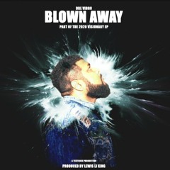 Dre Virgo - Blown Away