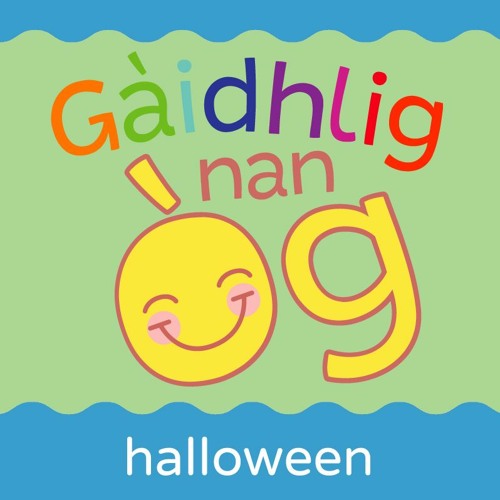 Gaidhlig Nan Og Halloween By Storlann