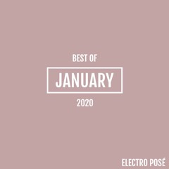 Electro Posé l Best Of January 2020