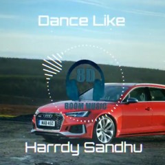 Harrdy_Sandhu_-_Dance_Like_(8D_AUDIO)_|_Lauren_Gottlieb_|_B_Praak_|_Latest_Hit_Song_2019_|_8DBM