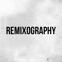 REMIXOGRAPHY