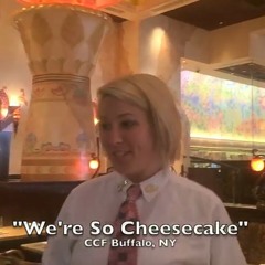 We're so cheesecake