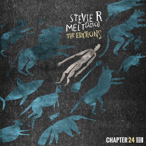 Stevie R - Melt {The Editions}: Part II feat. Man Power, Osunlade & Ed Davenport