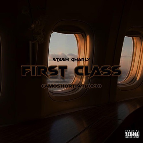 First Class - Feat. Camoshortiwitda40