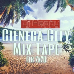 CIENEGA CITY MIXTAPE FEB 2K20 @ DJ HAPPY.mp3