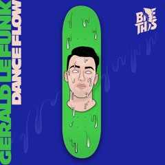 Gerald Le Funk - Dance Flow
