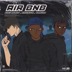 AIR BNB ft Travon & FibzDFrey (prod FibzDFrey)