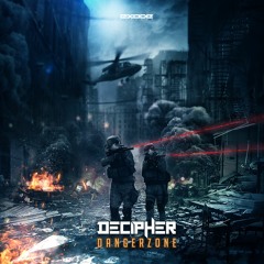 Decipher - Dangerzone  EP [EX053]