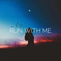 Run With Me (Original Mix)