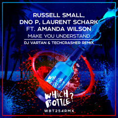 Russell Small, DNO P, Laurent Schark, Amanda Wilson - Make You Understand(DJ Vartan&Techcrasher RMX