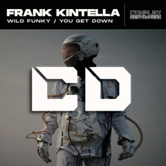 Frank Kintella - You Get Down (Original Mix)  [Out Now]