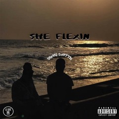 She Flexin' (Prod. Young Sam)