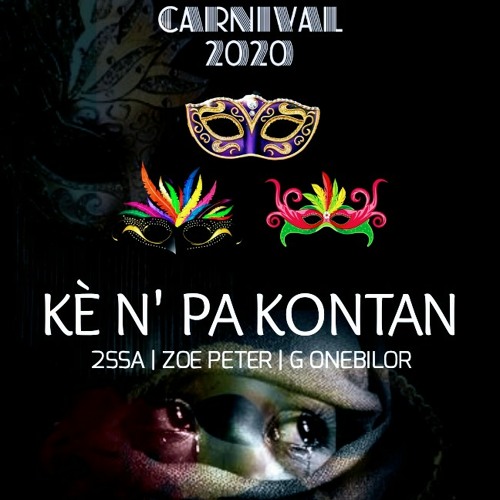 Ke N Pa Kontan By 2ssa X Zoe Peter X G Anebilor By Phebus Drozay Make Money