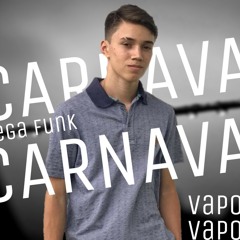 MEGA FUNK CARNAVAL - VAPO VAPO - Dj Jhoelton Pr