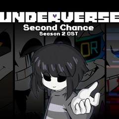 Underverse - Second Chance (Second Season OST) [UP & RUNNING]