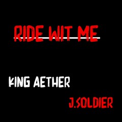 Ride Wit Me (ft. J.Soldier)