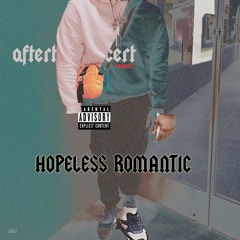 Hopeless Romantic Prod. By Aftertheconcert