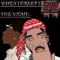 When I Creep in The Night (feat.sunnyDmoney)