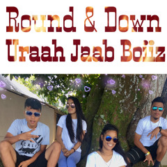 Round & Down- Biko J Kemaki x Tao Laiso Pablo😎
