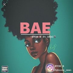 BAE - Evoh B ft OXAI