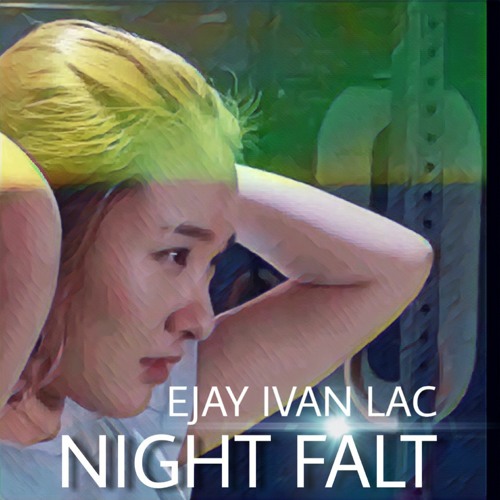 Ejay Ivan Lac - Night Falt