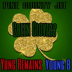 Green Clovers (Ft. Young B) (Prod.RolandJoeC)
