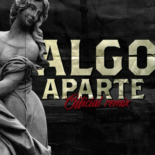 Algo aparte (Remix)