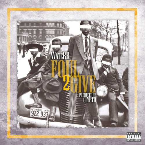 WateRR x Clypto - Foul 2 Give