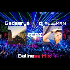 BALINESE MIX [GALUNGAN x CAKA 1942] - DJ GedeArya Ft DJ RezaMRN.mp3
