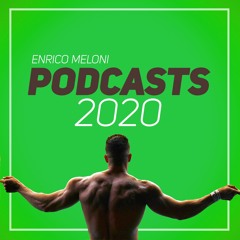 ENRICO MELONI - PODCASTS 2020