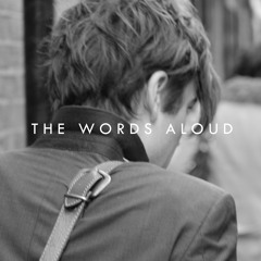 THE WORDS ALOUD