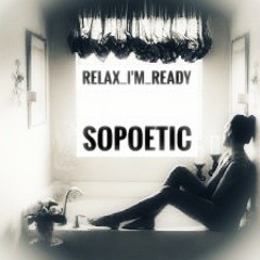 Relax I'm Ready 109 (tracklist) SOPOETIC