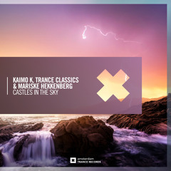 Kaimo K, Trance Classics & Mariske Hekkenberg - Castles In The Sky