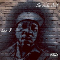 Smash Out - Lac P x Shaud DaVenom