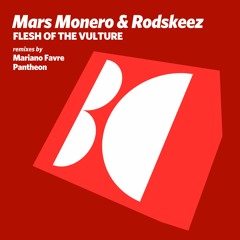 Mars Monero & Rodskeez - Flesh of the Vulture