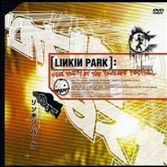 Linkin Park - Frat Party At The Pankake Festival (2001)