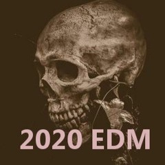 2020 edm tunes