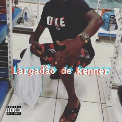$ANTTOS - LARGADÃO DE KENNER