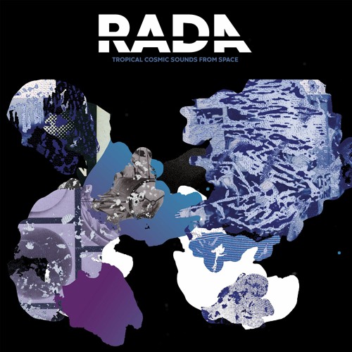 Rada  -  Tropical Cosmic Sounds From Space