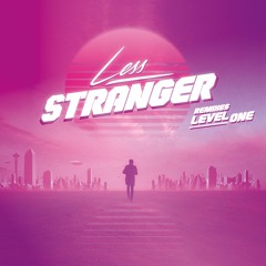 Less - Stranger Remixes LEVEL ONE [FAT 077]