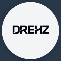 "All of Drehz"