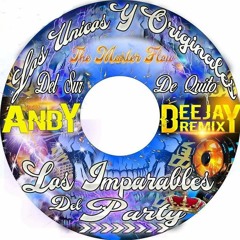 LOS IMPARABLES DEL PARTY - ((CHICHA 6X8 A LA VENA)) - ANDY DJ REMIX