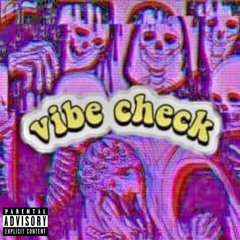 Vibe Check