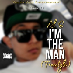 I'm The Man (Freestyle)