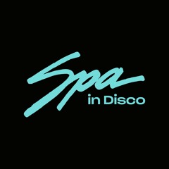 Spa In Disco  - All Originals & Edits  ** FREE DOWNLOAD**